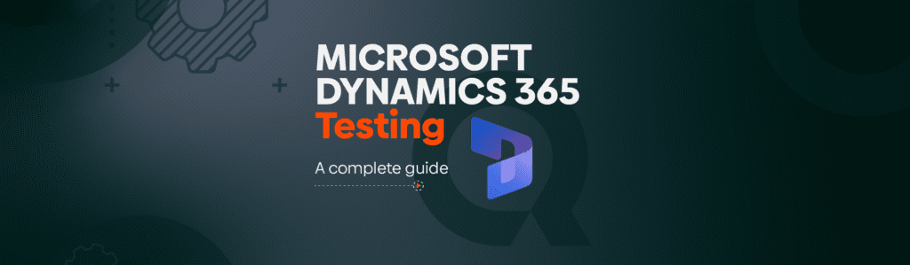 Dynamics 365 testing