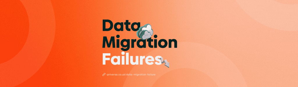 Data Migration Failures: How a Proven QA Process Prevents Business Disruptions