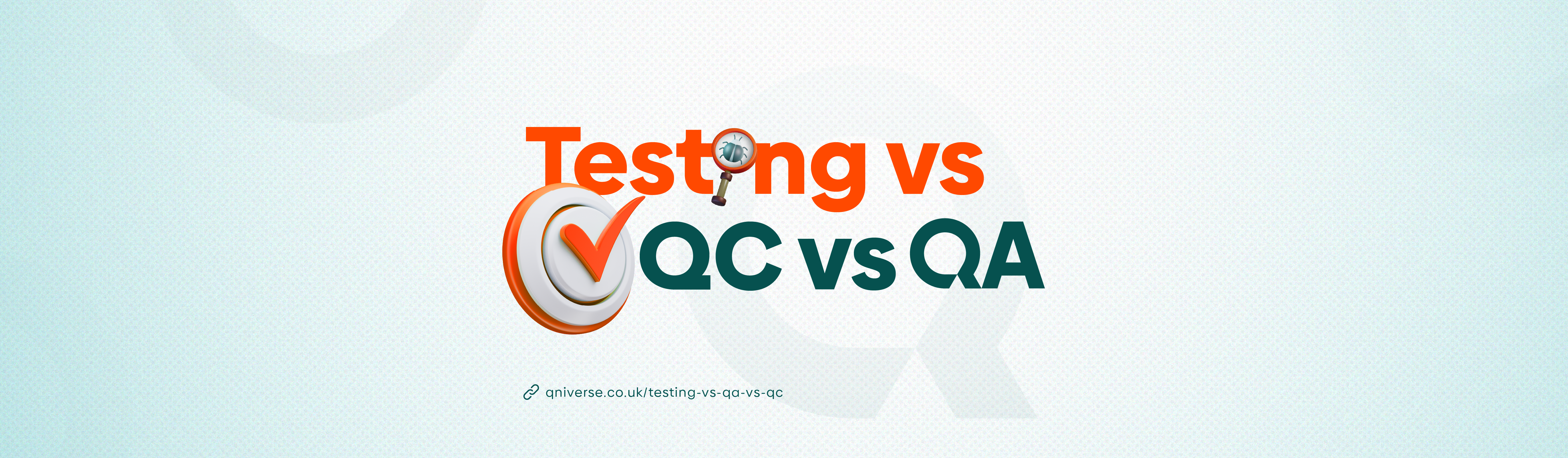 Testing vs Quality Control vs Quality Assurance