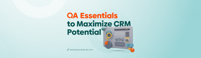 QA Strategies for CRM: Maximize Your Potential