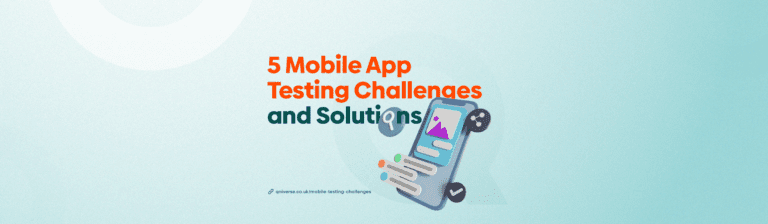 5 Mobile App Testing Challenges and Solutions